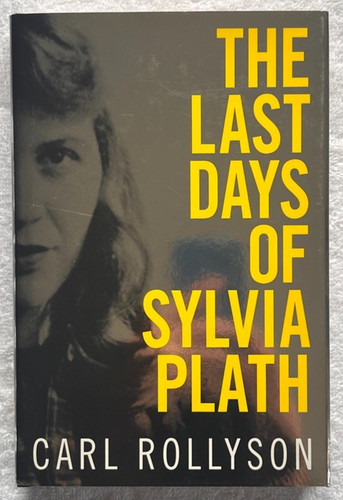 The last days - of, plath