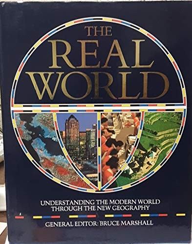 The real world - the, world: