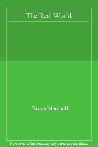The real world bruce marshall - world,bruce,